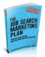 The Job Search Marketing Plan by Dan Toussant